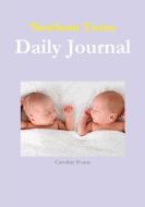 Newborn Twins Daily Journal di Caroline Evans edito da Lulu.com