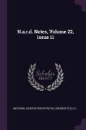 N.A.R.D. Notes, Volume 22, Issue 11 edito da CHIZINE PUBN