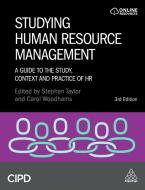 Studying Human Resource Management: A Guide to the Study, Context and Practice of HR di Stephen Taylor, Carol Woodhams edito da CIPD KOGAN PAGE