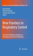New Frontiers in Respiratory Control edito da Springer-Verlag GmbH
