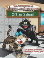 The Adventures of Muffin and Alexander di Barbara Levandowski, Dr Barbara Levandowski edito da Trafford Publishing