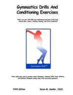 Gymnastics Drills and Conditioning Exercises di Karen M. Goeller edito da Createspace