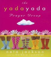 The Yada Yada Prayer Group di Neta Jackson edito da Blackstone Audiobooks