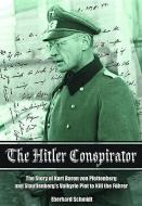 Hitler Conspirator di Eberhard Schmidt edito da Pen & Sword Books Ltd