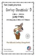 Country Dezeebob Cowboy Chromicals 9: Slang - Tionary the Official Cowboy Slang Book in Black + White di Desi Northup edito da Createspace