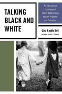 Talking Black and White di Bell, Hopson edito da LEX