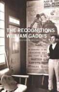 RECOGNITIONS di William Gaddis edito da DALKEY ARCHIVE PR