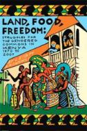 Land, Food, Freedom di Leigh Brownhill edito da Africa World Press