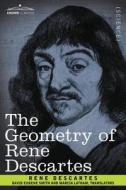 The Geometry of Rene Descartes di Rene Descartes edito da COSIMO CLASSICS