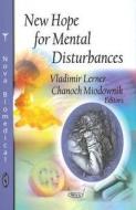 New Hope for Mental Disturbances edito da Nova Science Publishers Inc