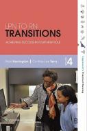 Lpn To Rn Transitions di Nicki Harrington, Cynthia Lee Terry edito da Lippincott Williams And Wilkins