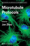 Microtubule Protocols di Jun Zhou edito da Humana Press Inc.