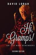 Hi, Gramps! di David Lorah edito da Tate Publishing & Enterprises
