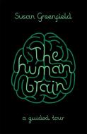The Human Brain di Susan Greenfield edito da Orion Publishing Co