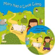 Mary Had a Little Lamb [With CD (Audio)] edito da CHILDS PLAY