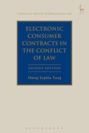 Electronic Consumer Contracts In The Conflict Of Laws di Zheng Sophia Tang edito da Bloomsbury Publishing Plc