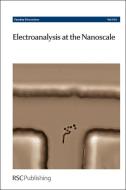Electroanalysis at the Nanoscale di Royal Society of Chemistry edito da RSC