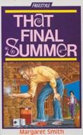 That Final Summer di Margaret Smith edito da Christian Focus Publications