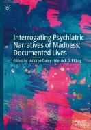 Interrogating Psychiatric Narratives Of Madness edito da Springer Nature Switzerland AG