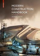 Modern Construction Handbook di Andrew Watts edito da Birkhäuser Verlag GmbH