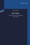 Karl Marx di Andreas Arndt edito da Akademie Verlag GmbH