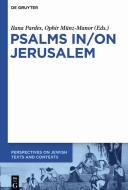 Psalms In/On Jerusalem edito da Gruyter, Walter de GmbH