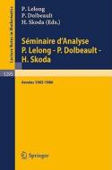 Séminaire d'Analyse P. Lelong - P. Dolbeault - H. Skoda edito da Springer Berlin Heidelberg