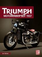 Triumph di Ian Falloon edito da Motorbuch Verlag