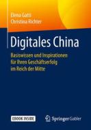 Digitales China di Elena Gatti, Christina Richter edito da Springer-Verlag GmbH