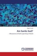 Are banks bad? di Magda Ferretti edito da LAP Lambert Academic Publishing