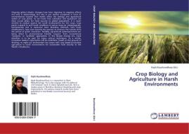 Crop Biology and Agriculture in Harsh Environments edito da LAP Lambert Academic Publishing