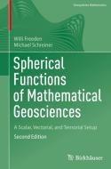 Spherical Functions of Mathematical Geosciences di Willi Freeden, Michael Schreiner edito da Springer-Verlag GmbH