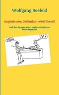 Anglerlatein: Geflunkert wird überall di Wolfgang Seefeld edito da Books on Demand