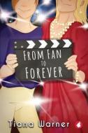 From Fan To Forever di Warner Tiana Warner edito da Ylva Verlag E.Kfr.