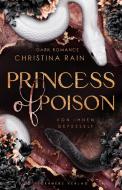 Princess of Poison di Christina Rain edito da NOVA MD