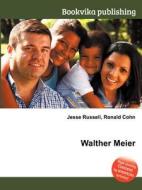 Walther Meier edito da Book On Demand Ltd.