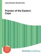 Premier Of The Eastern Cape edito da Book On Demand Ltd.