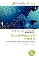 Maxwell-boltzmann Statistics edito da Betascript Publishing