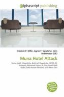 Muna Hotel Attack edito da Alphascript Publishing