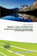 Baker Lake (california) edito da Aud Publishing
