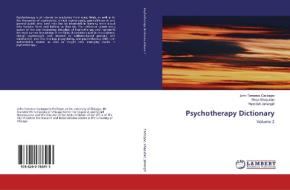 Psychotherapy Dictionary di John Terrence Cacioppo, Reza Shapurian, Hamideh Jahangiri edito da LAP Lambert Academic Publishing