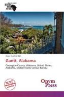 Gantt, Alabama edito da Onym Press