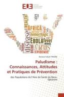 Paludisme : Connaissances, Attitudes et Pratiques de Prévention di Ramata Yakaré Traore edito da Éditions universitaires européennes