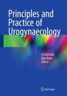 Principles and Practice of Urogynaecology di A. Ed Tamilselvi edito da Springer-Verlag GmbH