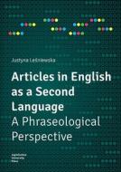 Articles In English As A Second Language di Justyna Le&#347;niewska edito da Uniwersytet Jagiellonski, Wydawnictwo