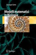 Modelli Matematici in Biologia di Giuseppe Gaeta edito da SPRINGER NATURE
