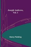 Joseph Andrews, Vol. 1 di Henry Fielding edito da Alpha Editions
