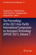 The Proceedings of the 2021 Asia-Pacific International Symposium on Aerospace Technology (Apisat 2021), Volume 1 edito da SPRINGER NATURE