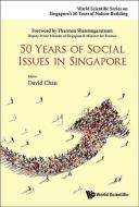 50 Years of Social Issues in Singapore di David Chan, Mui Teng Yap edito da WORLD SCIENTIFIC PUB CO INC