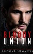 Bloody Union di Summers Brooke Summers edito da Independently Published